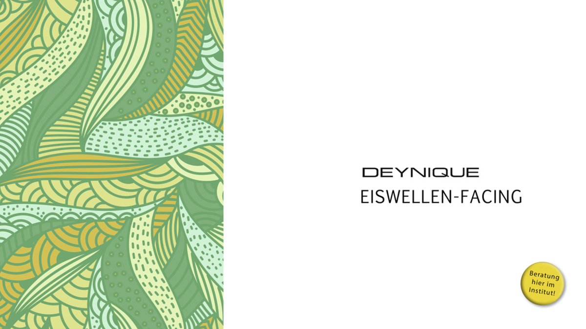 DEYNIQUE Eiswellen Facen
